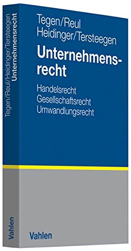 Unternehmensrecht: Handelsrecht, Gesellschaftsrecht, Umwandlungsrecht