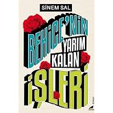 Behice'nin Yarım Kalan İşleri