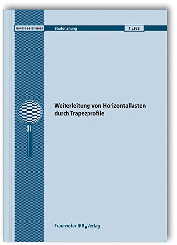 Preisvergleich Produktbild Weiterleitung von Horizontallasten durch Trapezprofile. (Bauforschung)