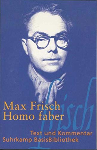 Homo Faber: Ein Bericht: 3