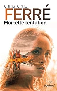 Mortelle tentation par Ferré