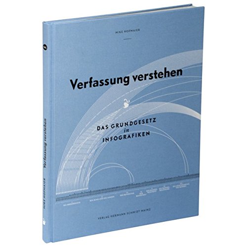 Download Verfassung verstehen: Das Grundgesetz in Infografiken Eine visuelle Analyse der deutschen Verfassung Download Verfassung verstehen: Das Grundgesetz in Infografiken Eine visuelle Analyse der deutschen Verfassung