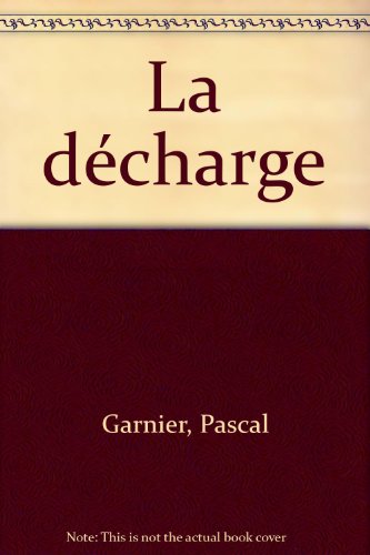 couverture de : La d&eacute;charge