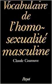 Amazonfr Vocabulaire De Lhomosexualité Masculine - 