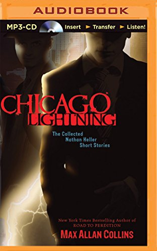 Download Chicago Lightning: The Collected Nathan Heller Short Stories