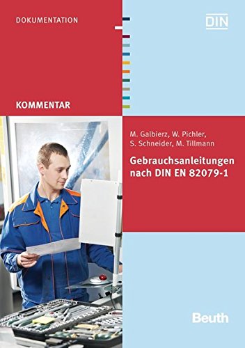 Preisvergleich Produktbild Gebrauchsanleitungen nach DIN EN 82079-1 (Beuth Kommentar)