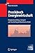 Praxisbuch Energiewirtschaft: Energieumwandlung, -transport und -beschaffung im liberalisierten Markt (VDI-Buch) by 