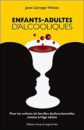 Enfants-adultes d'alcooliques Enfants-adultes d'alcooliques