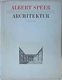 Albert Speer - Architektur : Arbeiten 1933-1942 by 