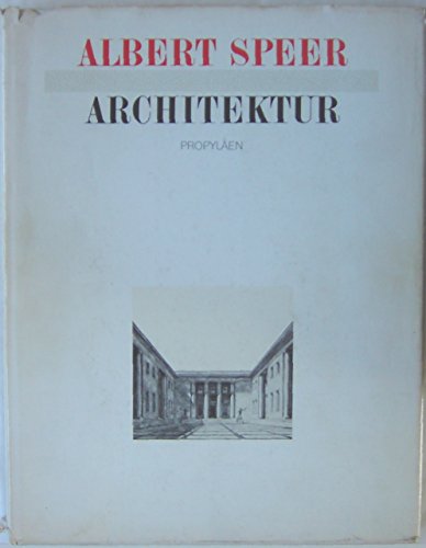 Albert Speer - Architektur : Arbeiten 1933-1942