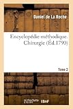Image de Encyclopédie méthodique. Chirurgie. Tome 2