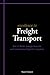 Excellence in Freight Transport (Excellence in...) (English Edition) by Stuart Emmett
