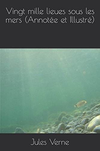Download Vingt mille lieues sous les mers (Annotée et Illustré) Download Vingt mille lieues sous les mers (Annotée et Illustré)