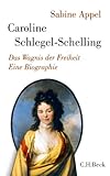 Image de Caroline Schlegel-Schelling: Das Wagnis der Freiheit