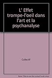 Image de L' Effet trompe-l'oeil dans l'art et la psychanalyse