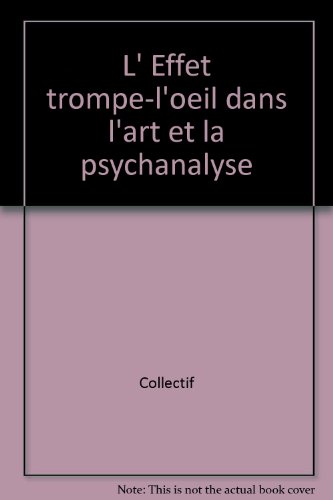 Book's Cover of L' Effet trompe-l'oeil dans l'art et la psychanalyse