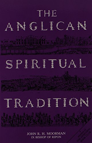 The Anglican Spiritual Tradition livre