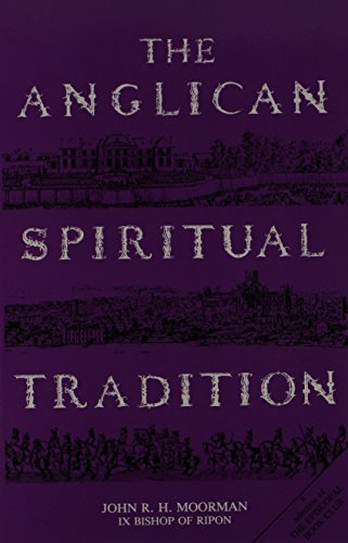 The Anglican Spiritual Tradition livre