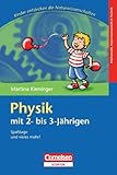 Image de Kinder entdecken die Naturwissenschaften: Physik mit 2- bis 3-Jährigen