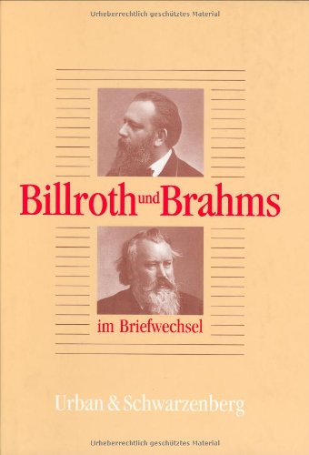 Billroth und Brahms im Briefwechsel