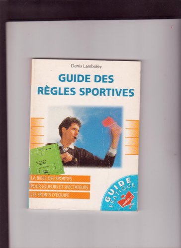 couverture de : Guide des r&egrave;gles sportives