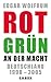 Rot-Grün an der Macht: Deutschland 1998 - 2005 by 