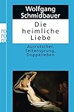  Die heimliche Liebe: Ausrutscher, Seitensprung, Doppelleben