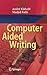 Computer Aided Writing by André Klahold, Madjid Fathi