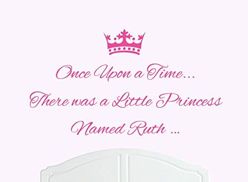 Once Upon a Time There was a Little Princess Named Ruth Large Wall Sticker / Decal Bed Room Art Girl / Baby