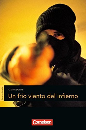Espacios literarios - Lektüren in spanischer Sprache: B1 - Un frío viento del infierno: Lektüre