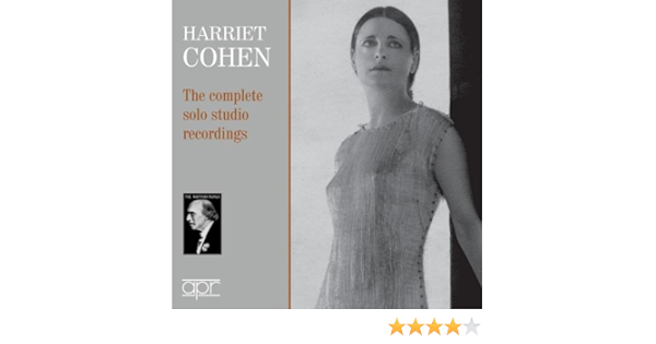 Harriet Cohen Samtliche Solo Studioaufnahmen Harriet Cohen Wood Susskind Sargent Mathieson Bath Cohen Bach Brahms Debussy Chopin Mozart Amazon De Musik