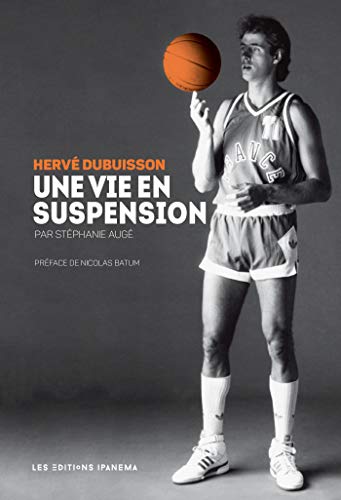 Hervé Dubuisson, une vie en suspension Hervé Dubuisson, une vie en suspension