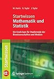 Image de Startwissen Mathematik und Statistik: Ein Crash-Kurs für Studierende der Biowissenschaften und Medi