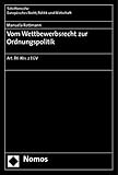 Image de Vom Wettbewerbsrecht zur Ordnungspolitik: Art. 86 Abs. 2 EGV (Schriftenreihe Europäisches Recht, Po