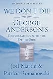Image de We Don't Die: George Anderson's Conversations with the Other Side
