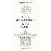 T&uuml;rk Mimarisinin Kısa Tarihi