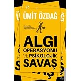 Algı Operasyonu ve Psikolojik Savaş