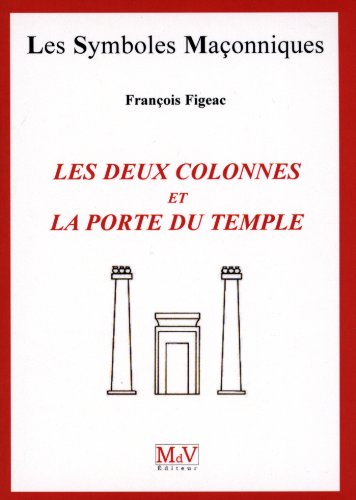 Download Les deux colonnes et la porte du temple Download Les deux colonnes et la porte du temple