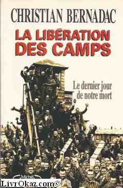 couverture de : La lib&eacute;ration des camps