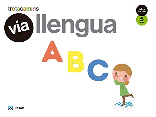 Vía Lengua 5 años Talleres y Rincones Trotacaminos (Trotacamins)