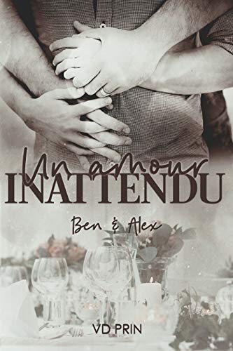 Ben & Alex : un amour inattendu Ben & Alex : un amour inattendu