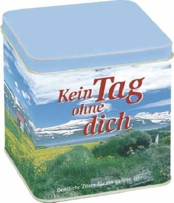 Download Kein Tag ohne dich: Geistliche Zitate für ein ganzes Jahr Download Kein Tag ohne dich: Geistliche Zitate für ein ganzes Jahr