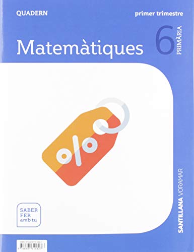 QUADERN MATEMATIQUES 6 PRIMARIA 1 TRIM SABER FER AMB TU