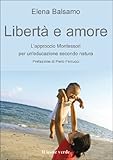 Image de Libertà e amore (Il bambino naturale)