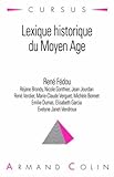 LEXIQUE HISTORIQUE DU MOYEN AGE. 3ème édition