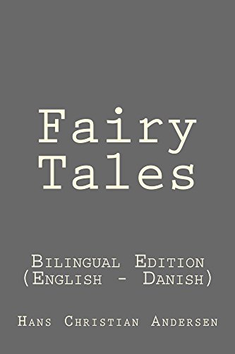 Fairy Tales: Fairy Tales: Bilingual Edition (English - Danish) (English Edition)