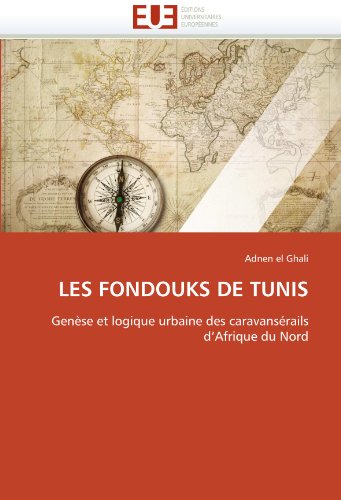 Télécharger Les fondouks de tunis PDF
