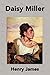 Daisy Miller (Illustrated) (English Edition) by