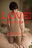 Image de Love: a Confession (English Edition)