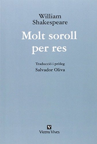 Molt Soroll Per Res (Ed Rustica) (Obres William Shakespeare)